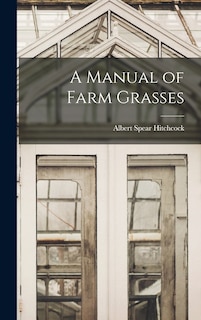 Couverture_A Manual of Farm Grasses