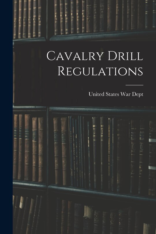 Couverture_Cavalry Drill Regulations