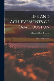 Couverture_Life and Achievements of Sam Houston