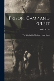 Couverture_Prison, Camp and Pulpit
