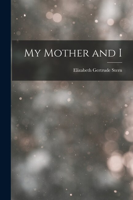 Front cover_My Mother and I