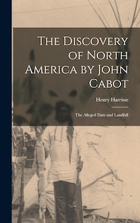 Front cover_The Discovery of North America by John Cabot