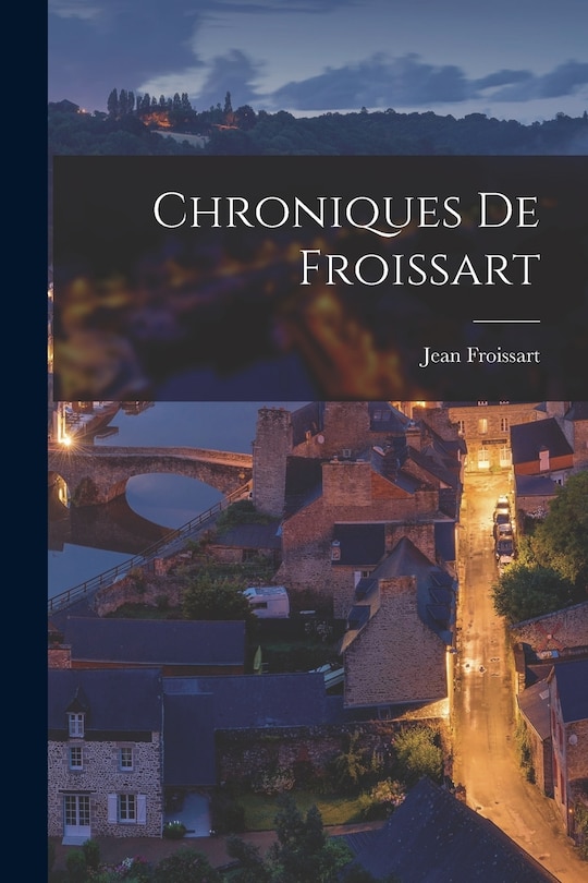 Front cover_Chroniques de Froissart