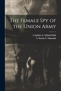 Front cover_The Female Spy of the Union Army