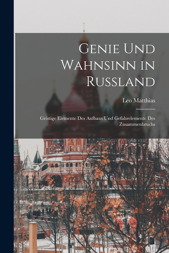 Front cover_Genie und Wahnsinn in Russland