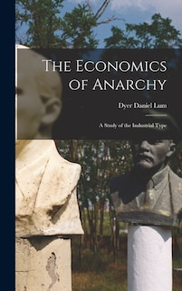 Front cover_The Economics of Anarchy