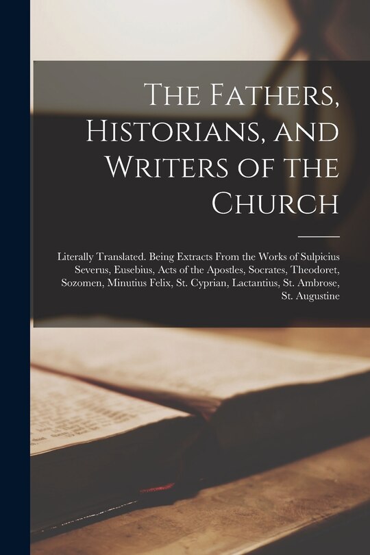 Front cover_The Fathers, Historians, and Writers of the Church