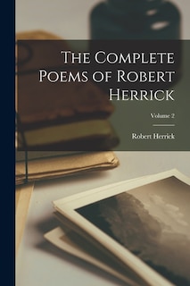 Front cover_The Complete Poems of Robert Herrick; Volume 2