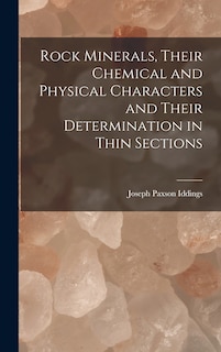 Front cover_Rock Minerals, Their Chemical and Physical Characters and Their Determination in Thin Sections