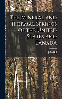 Couverture_The Mineral and Thermal Springs of the United States and Canada