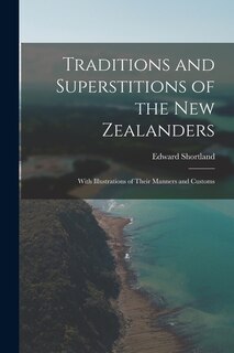 Front cover_Traditions and Superstitions of the New Zealanders