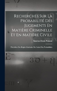 Couverture_Recherches Sur La Probabilité Des Jugements En Matière Criminelle Et En Matière Civile