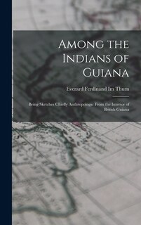 Front cover_Among the Indians of Guiana
