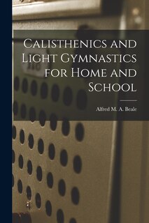 Front cover_Calisthenics and Light Gymnastics for Home and School