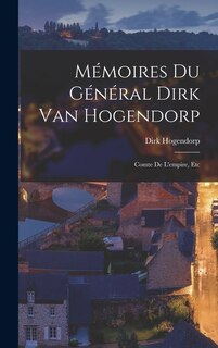 Couverture_Mémoires Du Général Dirk Van Hogendorp