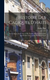 Front cover_Histoire Des Caciques D'haiti