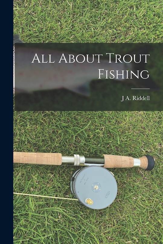 Front cover_All About Trout Fishing