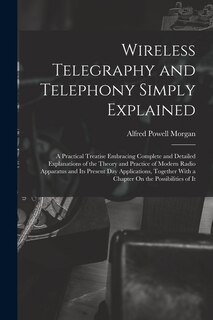 Front cover_Wireless Telegraphy and Telephony Simply Explained