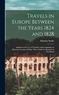 Front cover_Travels in Europe Between the Years 1824 and 1828
