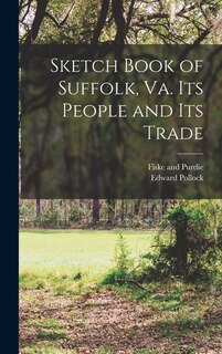 Front cover_Sketch Book of Suffolk, Va. Its People and Its Trade