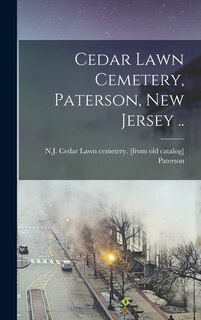 Front cover_Cedar Lawn Cemetery, Paterson, New Jersey ..