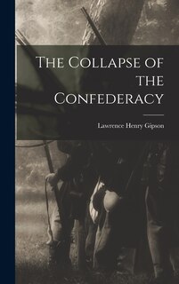 Front cover_The Collapse of the Confederacy