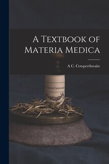 Front cover_A Textbook of Materia Medica