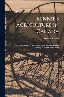 Couverture_Rennie's Agriculture in Canada