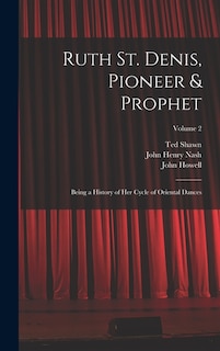 Couverture_Ruth St. Denis, Pioneer & Prophet