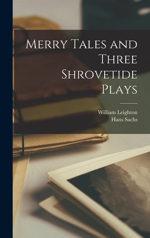 Front cover_Merry Tales and Three Shrovetide Plays