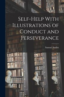 Front cover_Self-help With Illustrations of Conduct and Perseverance