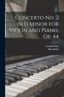 Couverture_Concerto no. 2 in D Minor for Violin and Piano, op. 44