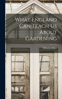 Front cover_What England can Teach us About Gardening