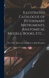 Front cover_Illustrated Catalogue of Veterinary Instruments, Anatomical Models, Books, etc. ..