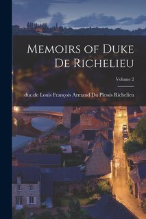 Front cover_Memoirs of Duke de Richelieu; Volume 2