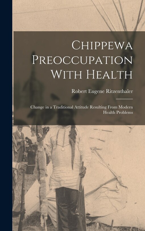 Front cover_Chippewa Preoccupation With Health