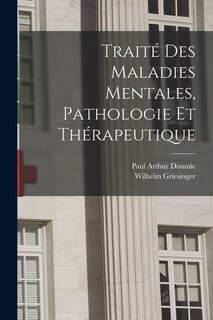 Front cover_Traité des maladies mentales, pathologie et thérapeutique