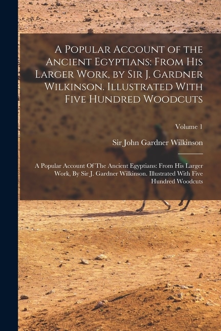 Couverture_A Popular Account of the Ancient Egyptians