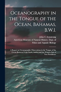Front cover_Oceanography in the Tongue of the Ocean, Bahamas, B.W.I.