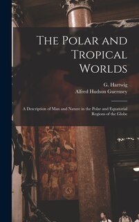 Couverture_The Polar and Tropical Worlds