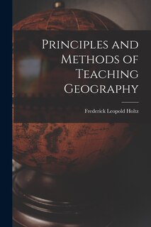 Principles and Methods of Teaching Geography