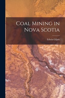 Front cover_Coal Mining in Nova Scotia