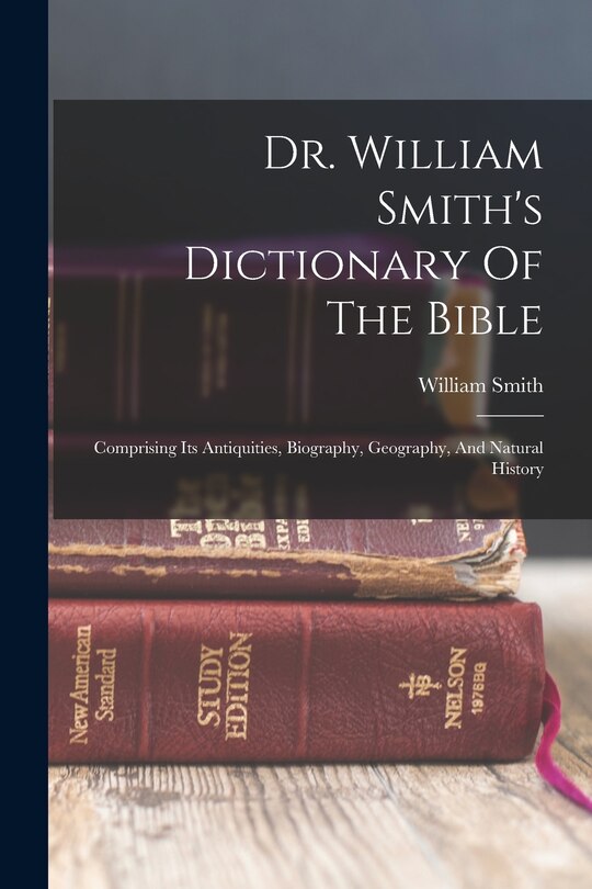 Front cover_Dr. William Smith's Dictionary Of The Bible
