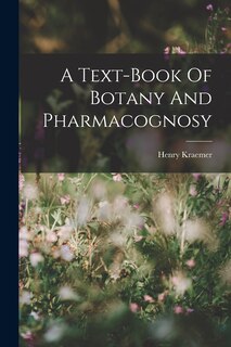 Couverture_A Text-book Of Botany And Pharmacognosy