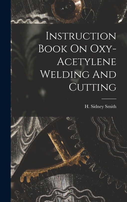 Couverture_Instruction Book On Oxy-acetylene Welding And Cutting