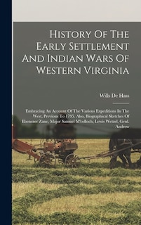 Front cover_History Of The Early Settlement And Indian Wars Of Western Virginia