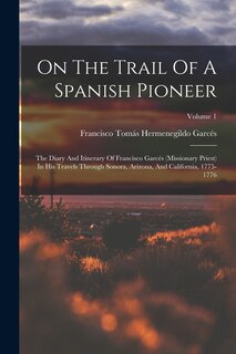 Front cover_On The Trail Of A Spanish Pioneer