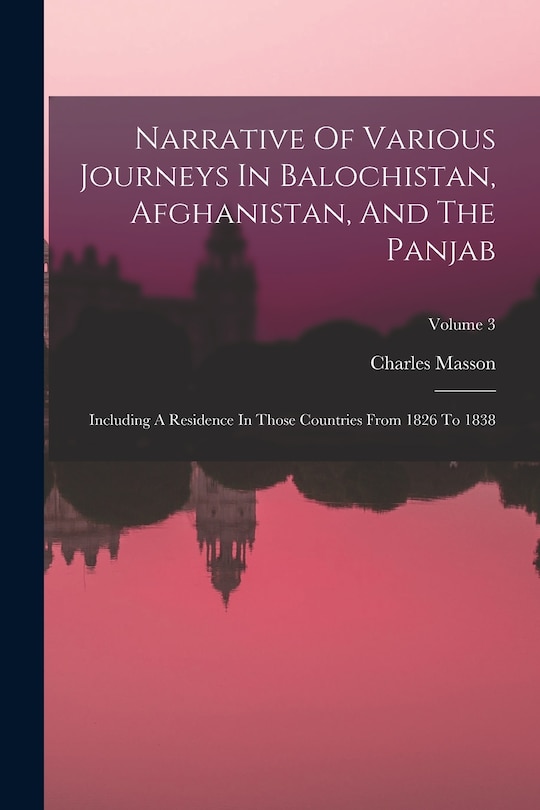 Couverture_Narrative Of Various Journeys In Balochistan, Afghanistan, And The Panjab