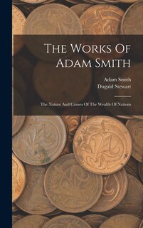 Front cover_The Works Of Adam Smith