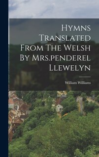 Front cover_Hymns Translated From The Welsh By Mrs.penderel Llewelyn
